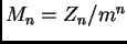 $ M_n=Z_n/m^n$